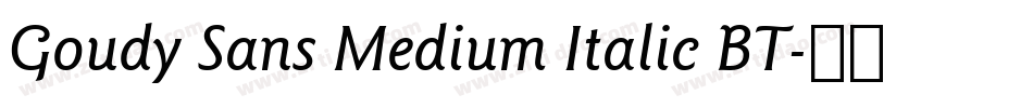 Goudy Sans Medium Italic BT字体转换